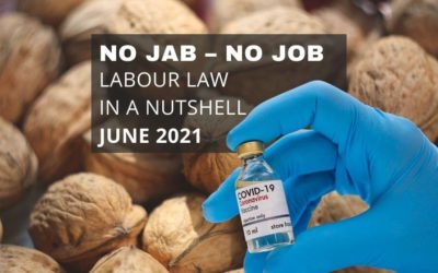 NO JAB – NO JOB. Can an employee be dismissed for refusing to be vaccinated?