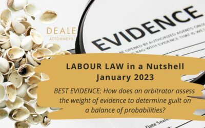 BEST EVIDENCE: How does an arbitrator assess the weight of evidence to determine guilt on a balance of probabilities?